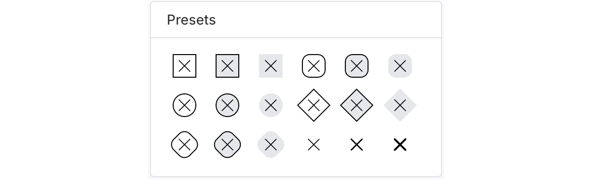 Close button presets
